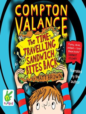 cover image of The Time-Travelling Sandwich Bites Back